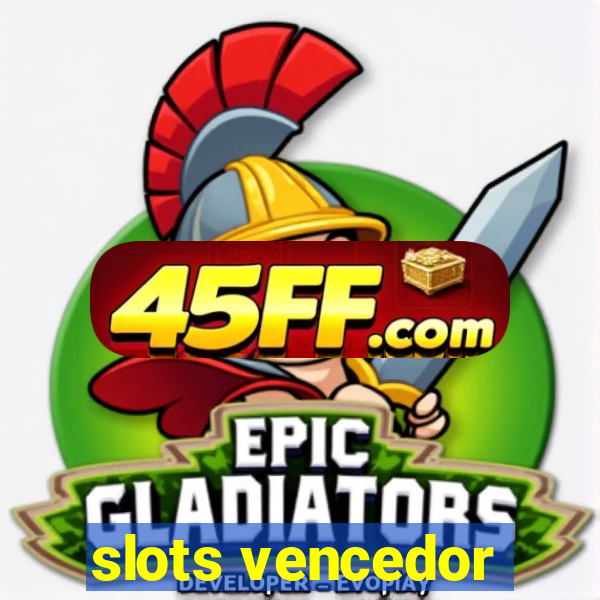 slots vencedor